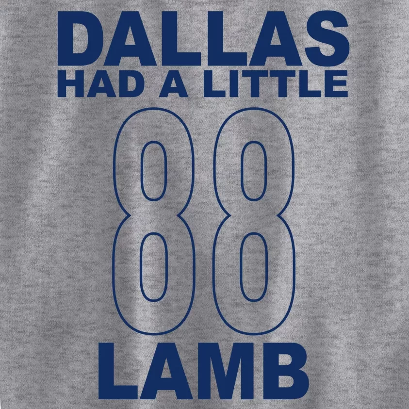 Dallas Had A Little 88 Lamb Football Kids Sweatshirt