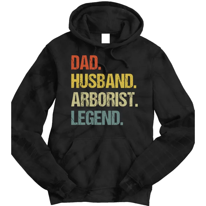 Dad Husband Arborist Legend Tie Dye Hoodie