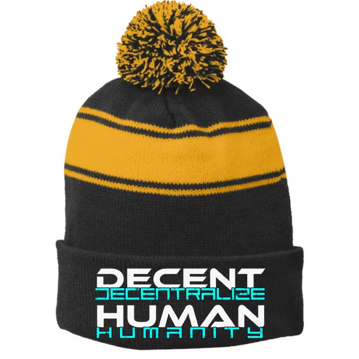 Decentralize Humanity Are You Decent Stripe Pom Pom Beanie