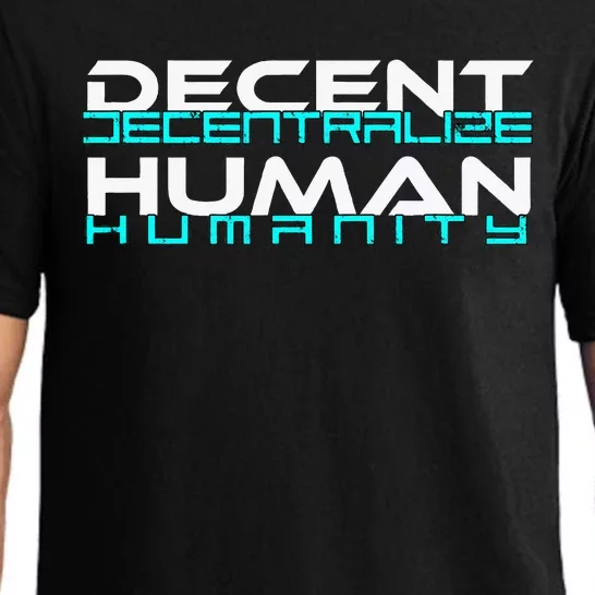 Decentralize Humanity Are You Decent Pajama Set