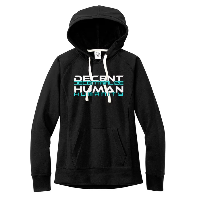 Decentralize Humanity Are You Decent Women's Fleece Hoodie