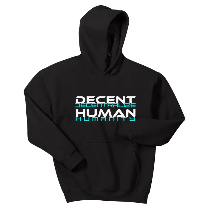 Decentralize Humanity Are You Decent Kids Hoodie