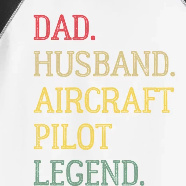 Dad Husband Aircraft Pilot Legend Aircraft Pilot Dad Gift Toddler Fine Jersey T-Shirt