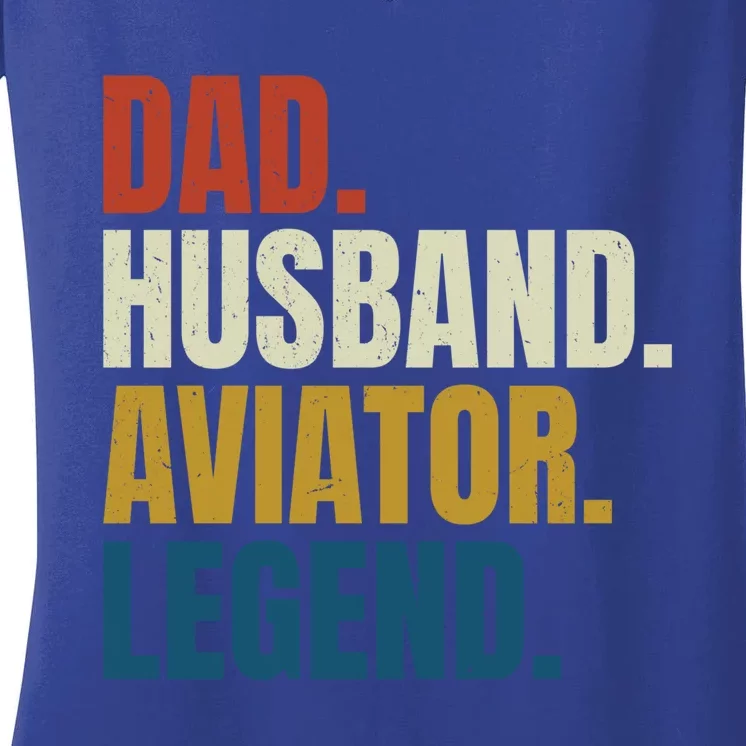 Dad Husband Aviator Legend Retro Fathers Day Airline Pilot Gift Women's V-Neck T-Shirt