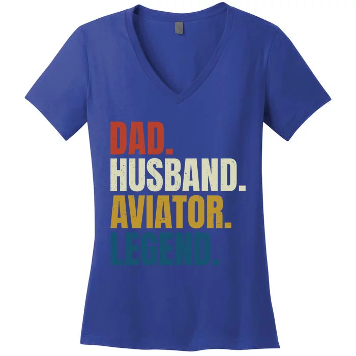 Dad Husband Aviator Legend Retro Fathers Day Airline Pilot Gift Women's V-Neck T-Shirt