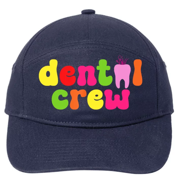 Dental Hygienist Assistants Dental Crew 7-Panel Snapback Hat