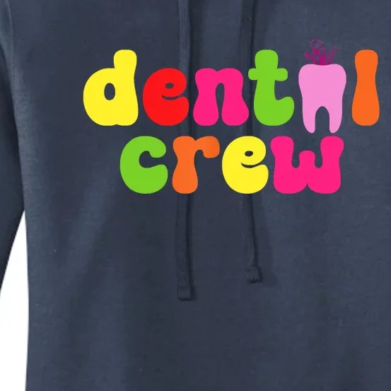 Dental Hygienist Assistants Dental Crew Women's Pullover Hoodie