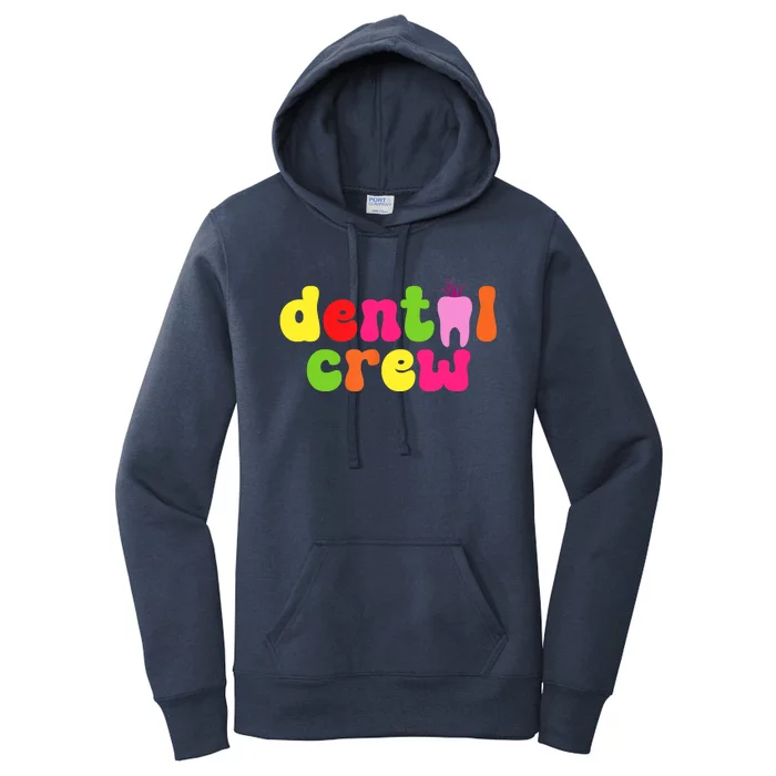 Dental Hygienist Assistants Dental Crew Women's Pullover Hoodie