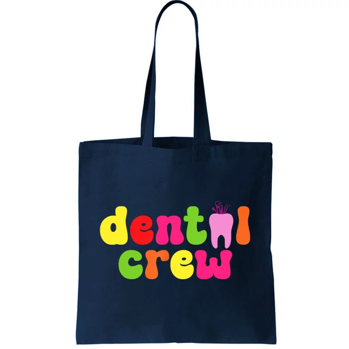 Dental Hygienist Assistants Dental Crew Tote Bag