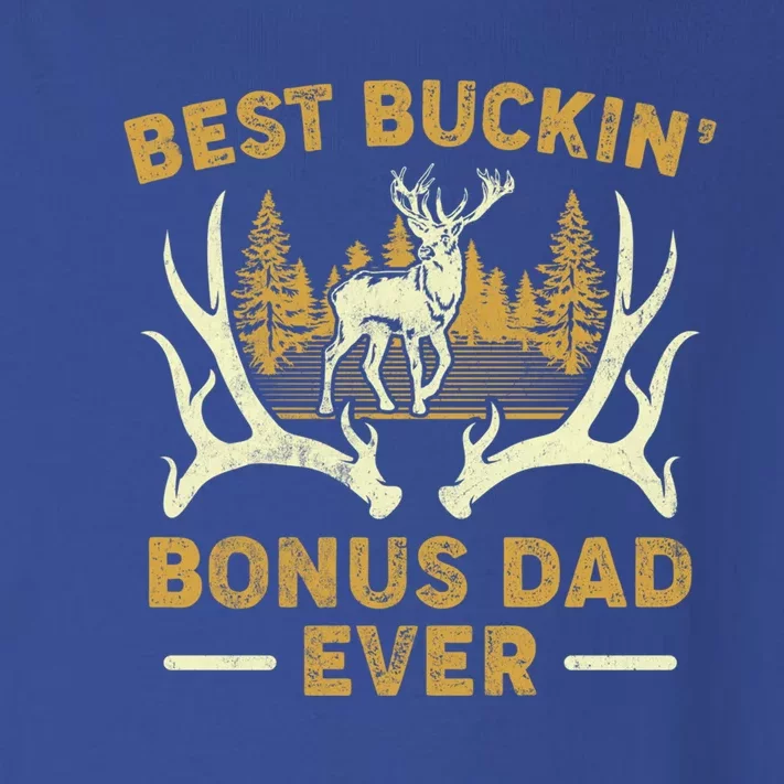 Deer Hunting Best Buckin Bonus Dad Ever Hunting Fathers Day Gift Toddler Long Sleeve Shirt