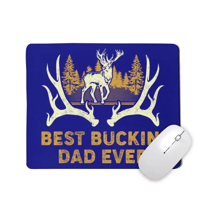 Deer Hunting Best Buckin Dad Ever Hunting Fathers Day Gift Mousepad