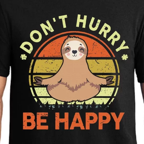 Dont Hurry Be Happy Funny Sloth Yoga Pajama Set