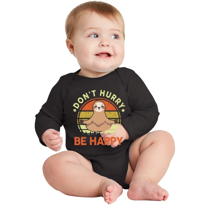 Dont Hurry Be Happy Funny Sloth Yoga Baby Long Sleeve Bodysuit