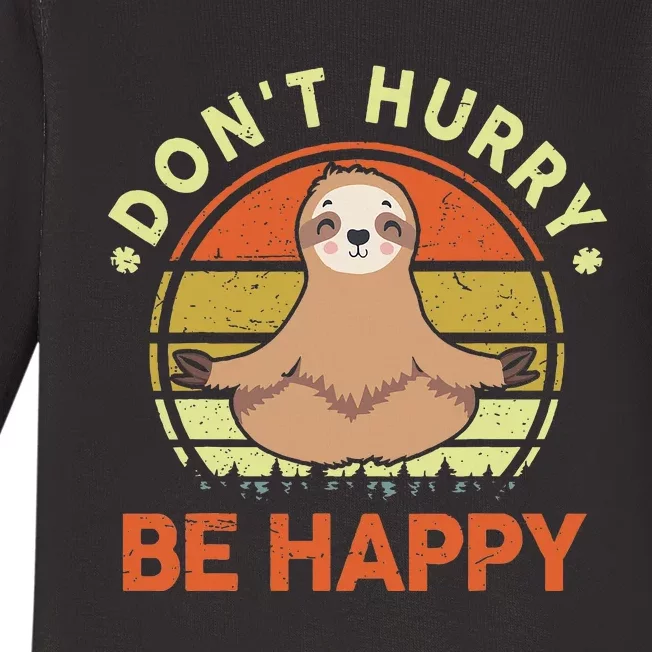 Dont Hurry Be Happy Funny Sloth Yoga Baby Long Sleeve Bodysuit