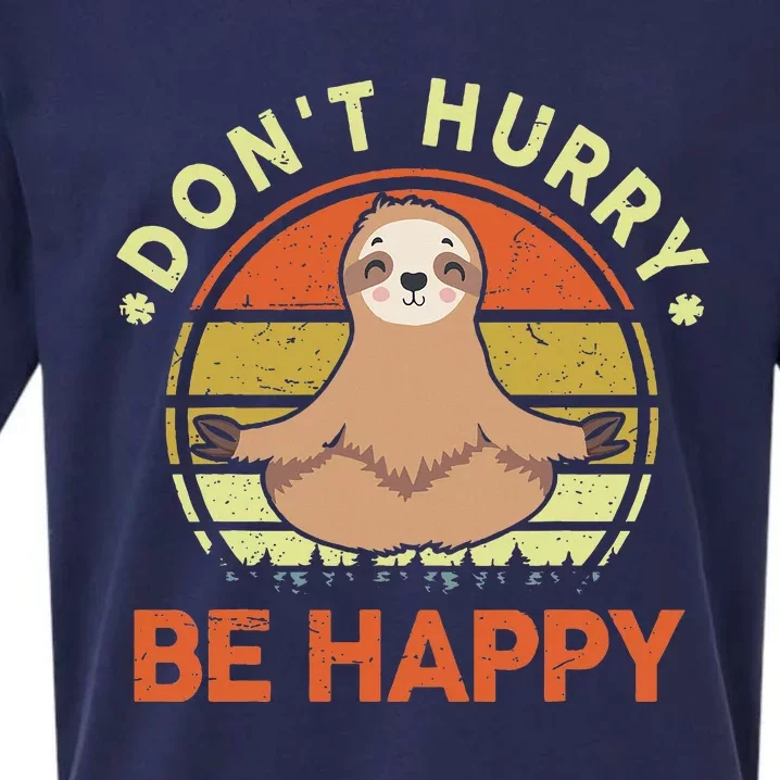 Dont Hurry Be Happy Funny Sloth Yoga Sueded Cloud Jersey T-Shirt