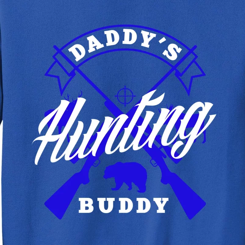 Daddys Hunting Buddy Father Son Matching Hunter Great Gift Sweatshirt