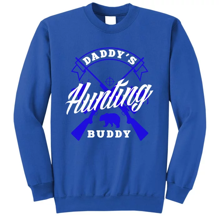 Daddys Hunting Buddy Father Son Matching Hunter Great Gift Sweatshirt