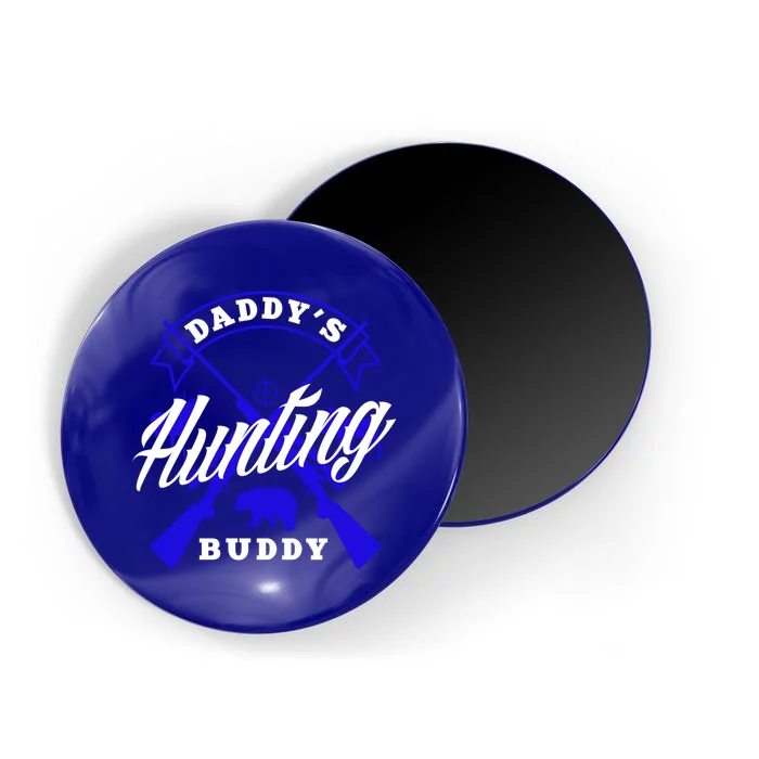 Daddys Hunting Buddy Father Son Matching Hunter Great Gift Magnet