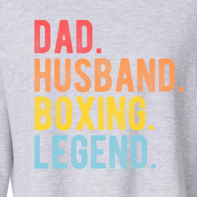 Dad Husband Boxing Legend Combat Sport Retro Boxer Dad Gift Cropped Pullover Crew