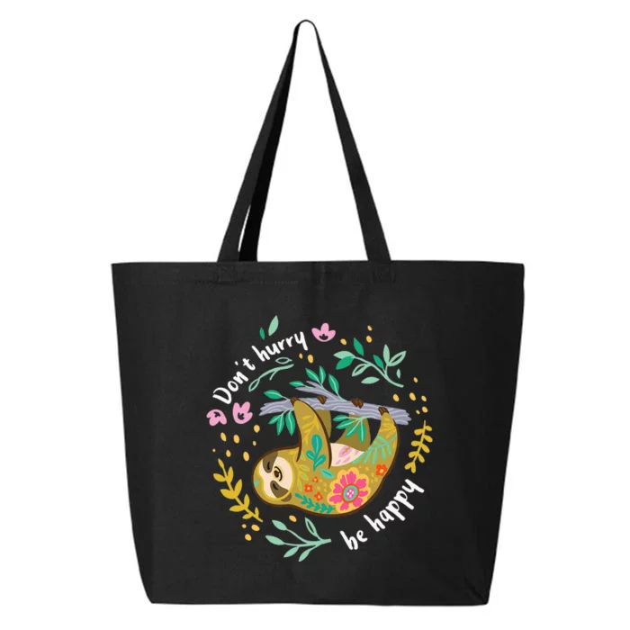 DonT Hurry Be Happy Cute Lazy Funny Sloth 25L Jumbo Tote