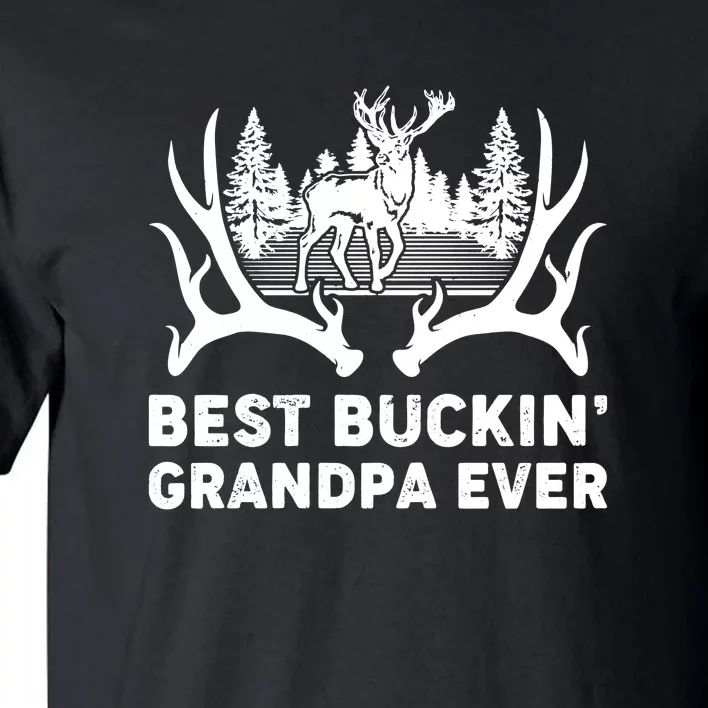 Deer Hunting Best Buckin Grandpa Ever Fathers Day Tall T-Shirt