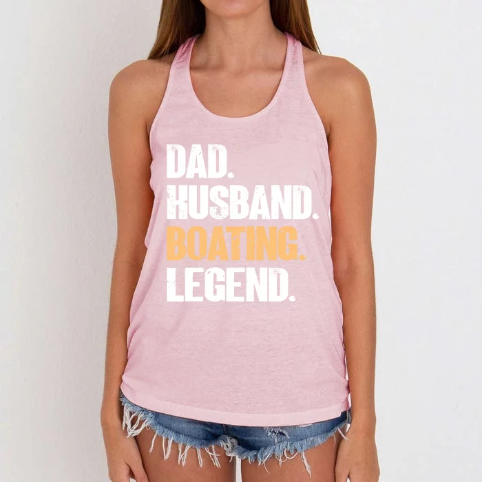 Dad Husband Boating Legend Cute Gift Funny Captain Boating Gift Women's Knotted Racerback Tank