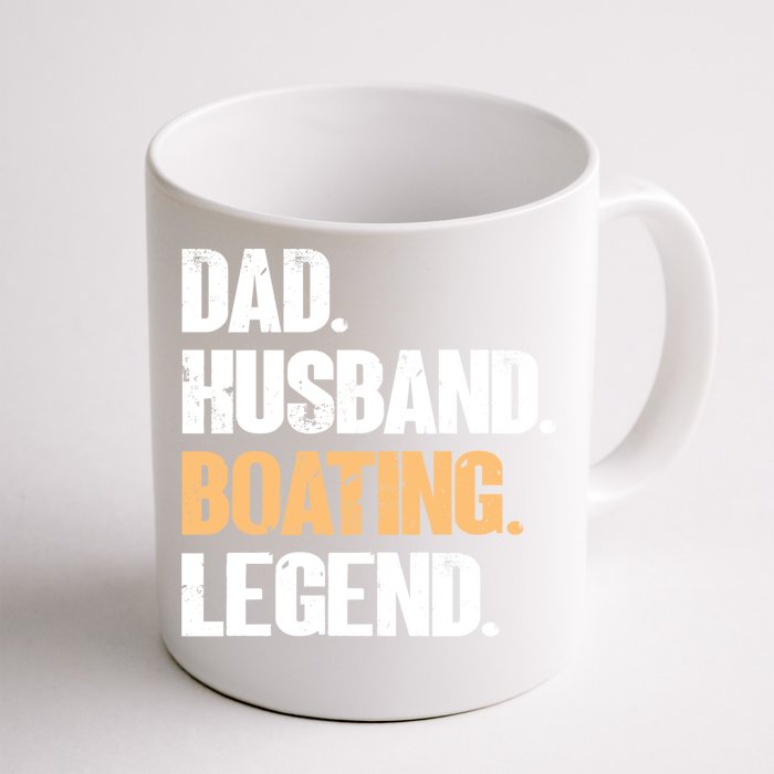 Dad Husband Boating Legend Cute Gift Funny Captain Boating Gift Front & Back Coffee Mug