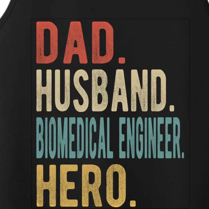 Dad Husband Biomedical Engineer Hero Cool Gift Performance Tank