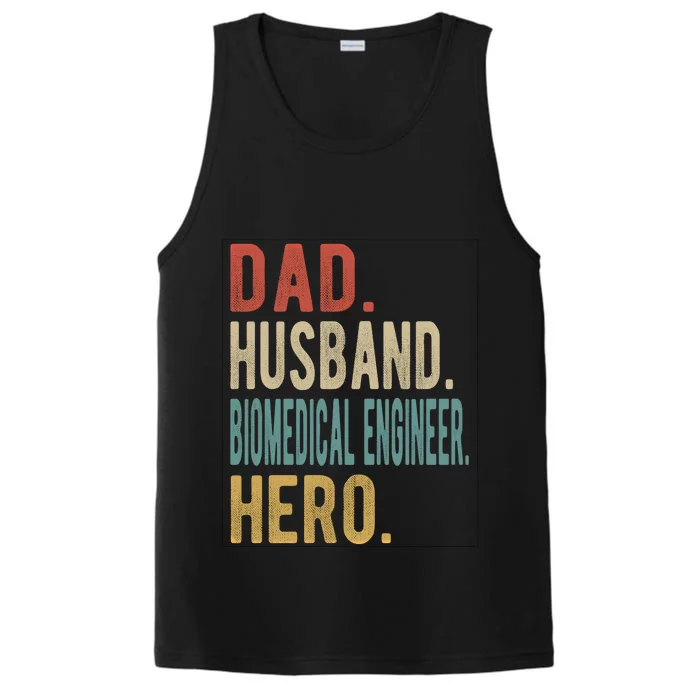 Dad Husband Biomedical Engineer Hero Cool Gift Performance Tank