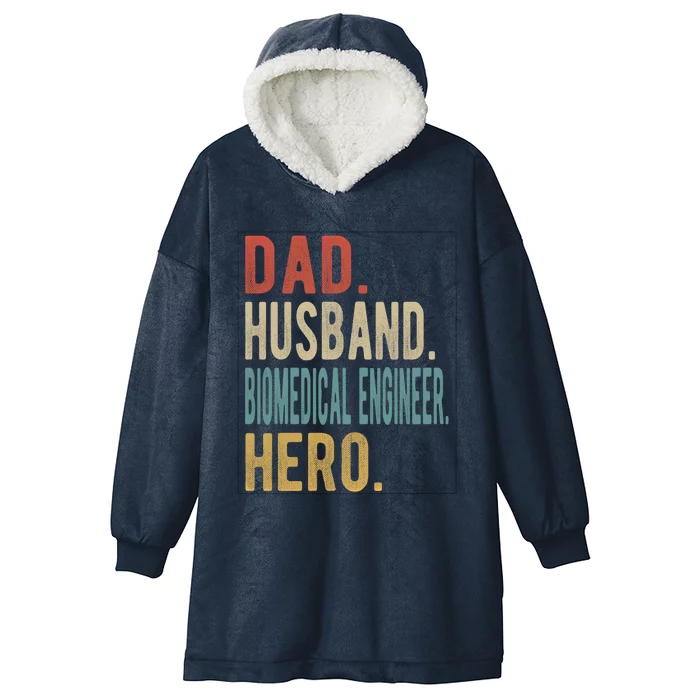 Dad Husband Biomedical Engineer Hero Cool Gift Hooded Wearable Blanket