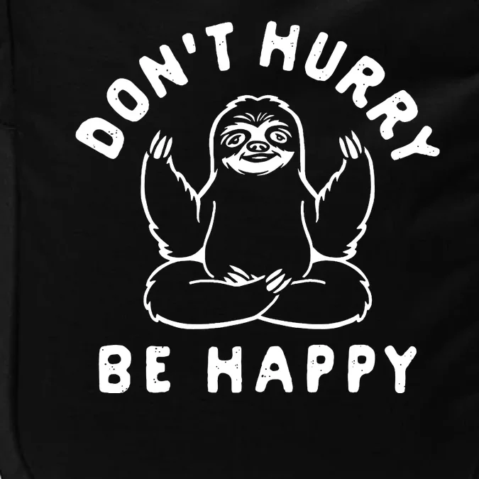 Don't Hurry Be Happy Sloth Impact Tech Backpack