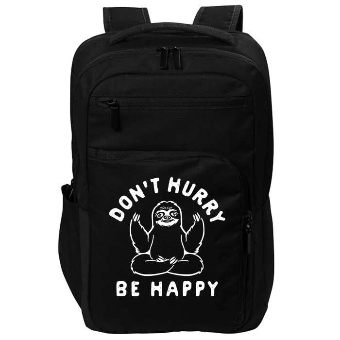 Don't Hurry Be Happy Sloth Impact Tech Backpack