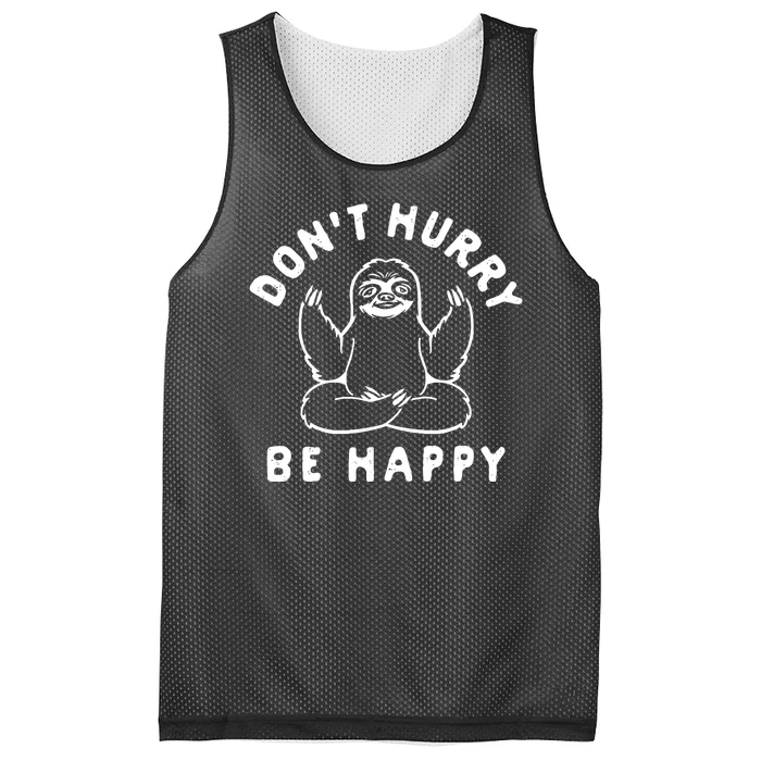 Don't Hurry Be Happy Sloth Mesh Reversible Basketball Jersey Tank