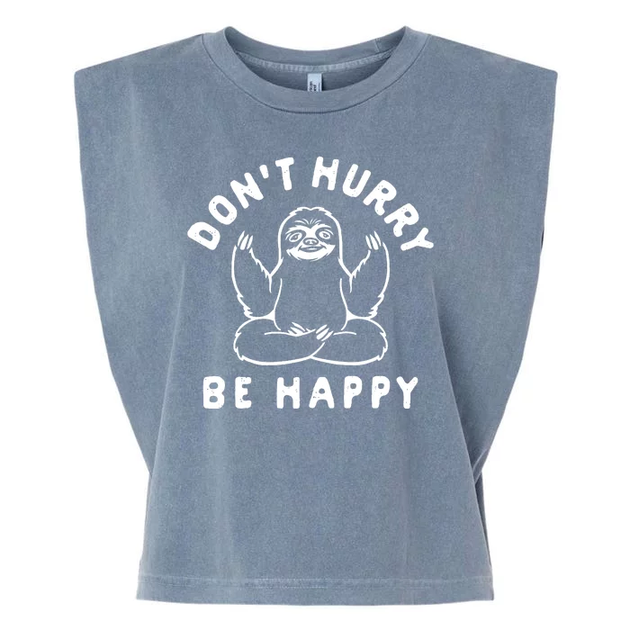 Don't Hurry Be Happy Sloth Garment-Dyed Women's Muscle Tee