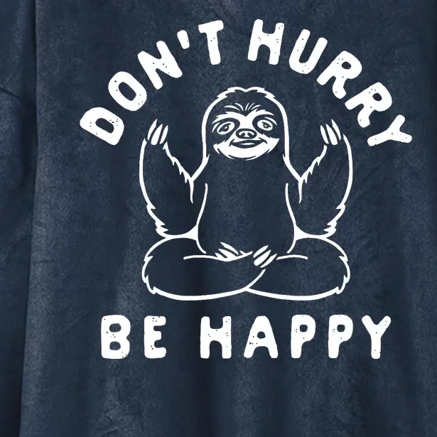 Don't Hurry Be Happy Sloth Hooded Wearable Blanket