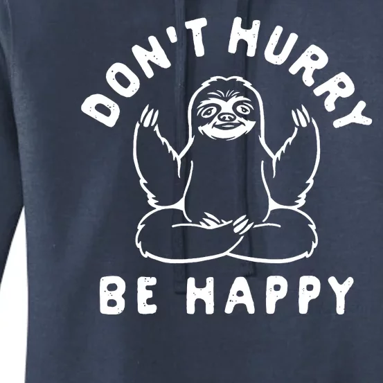 Don't Hurry Be Happy Sloth Women's Pullover Hoodie