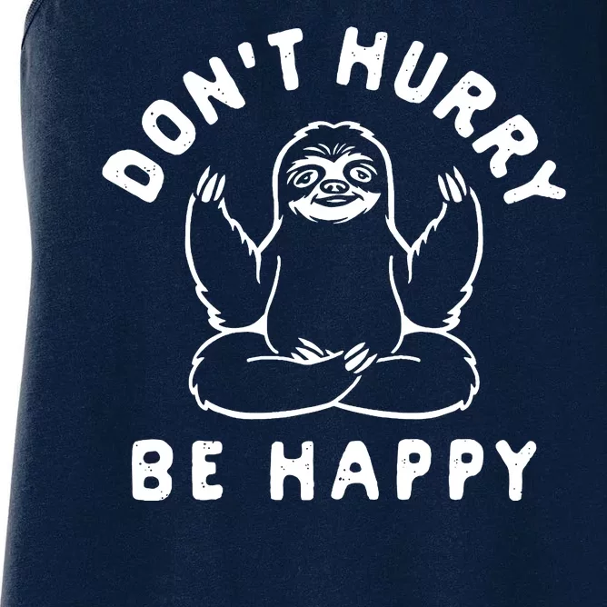 Don't Hurry Be Happy Sloth Women's Racerback Tank