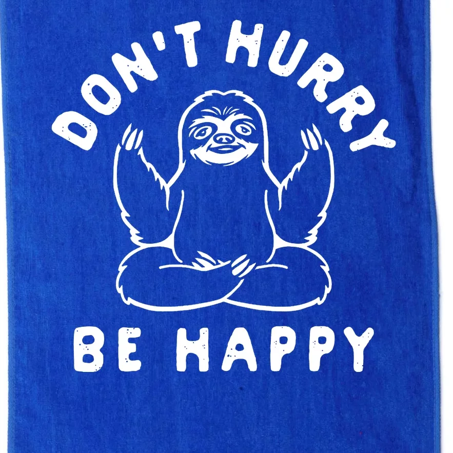 Don't Hurry Be Happy Sloth Platinum Collection Golf Towel