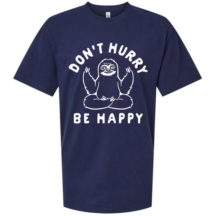 Don't Hurry Be Happy Sloth Sueded Cloud Jersey T-Shirt