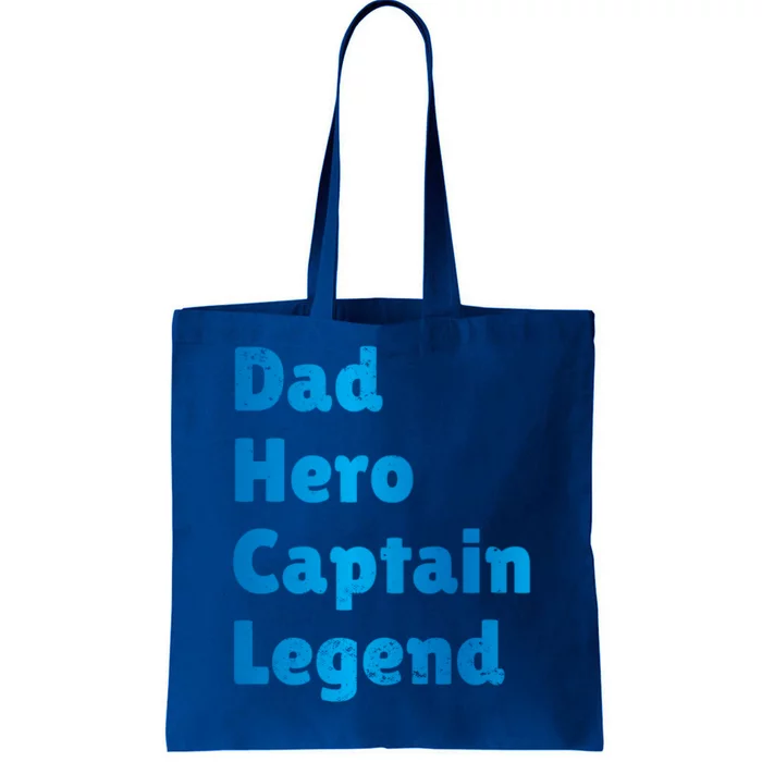 Dad Hero Captain Legend Nautical Ship Captain Sailor Papa Gift Tote Bag