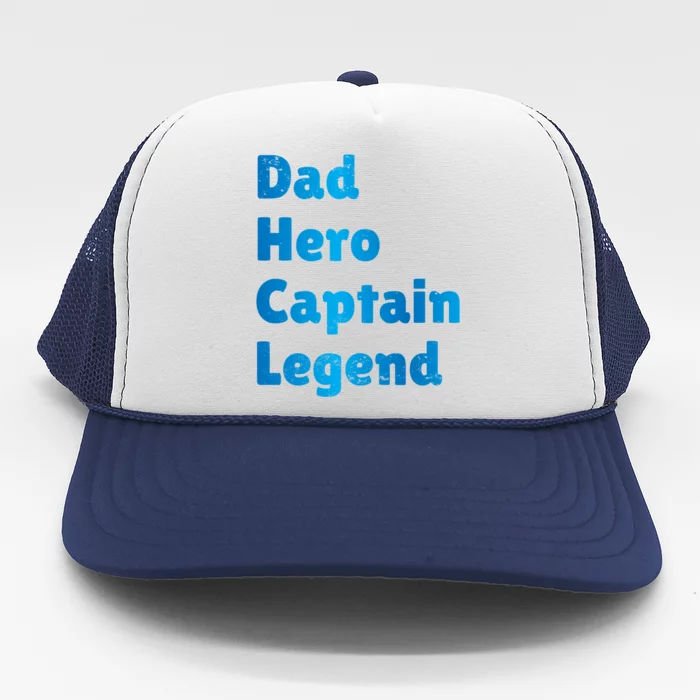 Dad Hero Captain Legend Nautical Ship Captain Sailor Papa Gift Trucker Hat