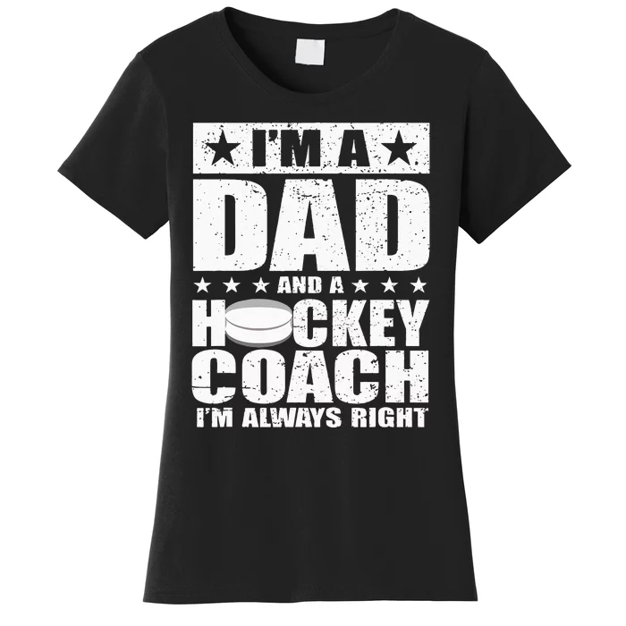 Dad Hockey Coach Fathers Day Gift From Daughter Son Women's T-Shirt