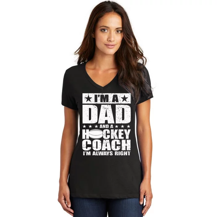 Dad Hockey Coach Fathers Day Gift From Daughter Son Women's V-Neck T-Shirt