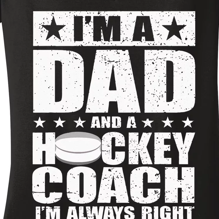 Dad Hockey Coach Fathers Day Gift From Daughter Son Women's V-Neck T-Shirt