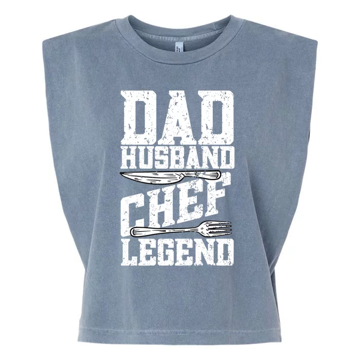 Dad Husband Chef Legend Cook Cooking Funny Chef Gift Garment-Dyed Women's Muscle Tee