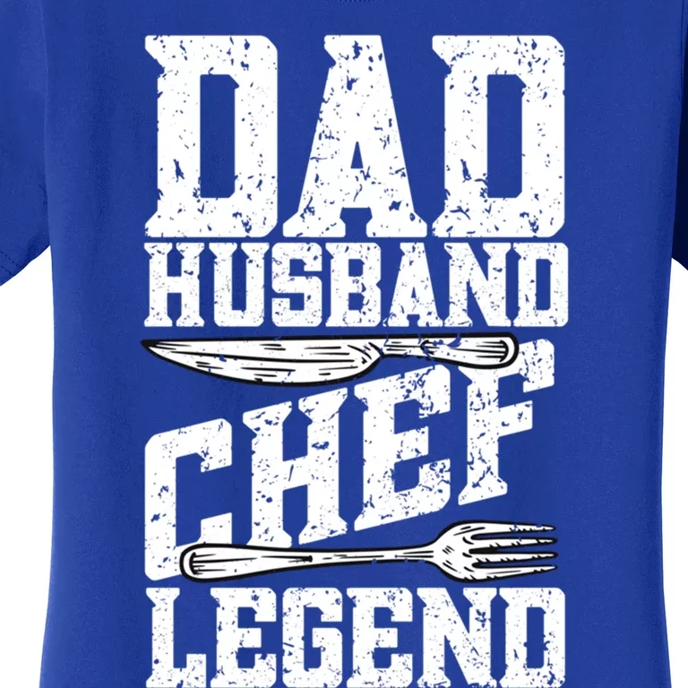 Dad Husband Chef Legend Cook Cooking Funny Chef Gift Women's T-Shirt