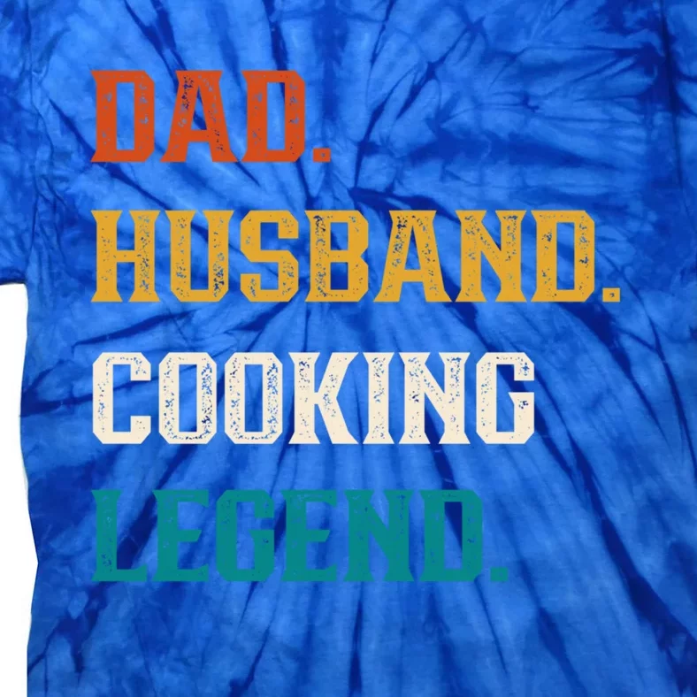 Dad Husband Cooking Legend Cooking Lover Cook Gift Tie-Dye T-Shirt