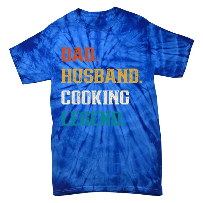 Dad Husband Cooking Legend Cooking Lover Cook Gift Tie-Dye T-Shirt