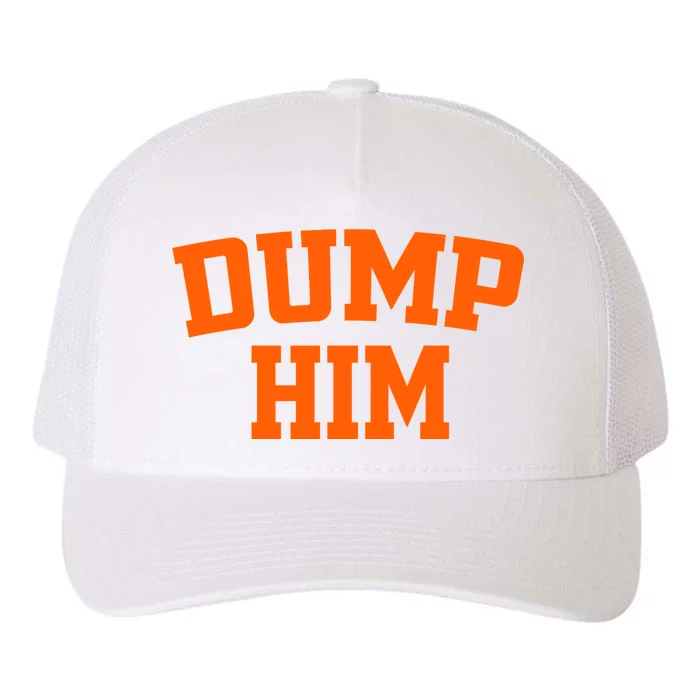 Dump Him Yupoong Adult 5-Panel Trucker Hat