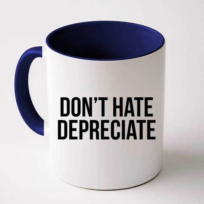 DonT Hate Depreciate Funny Accounting Cpa Front & Back Coffee Mug